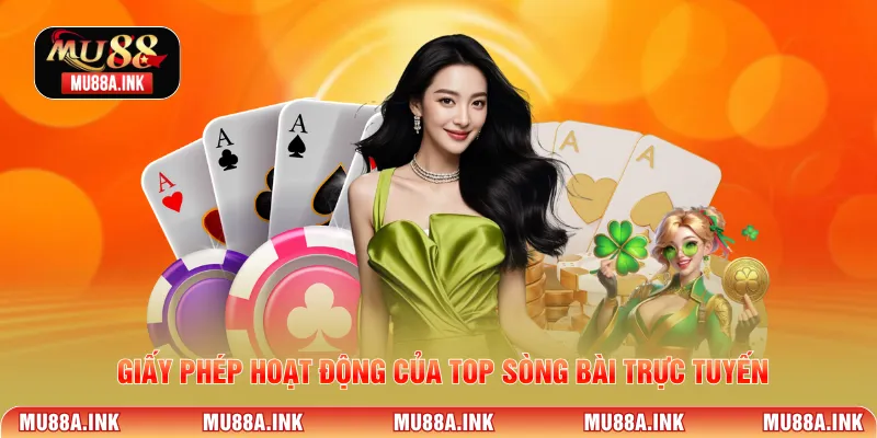 Giấy phép hoạt động của top sòng bài trực tuyến