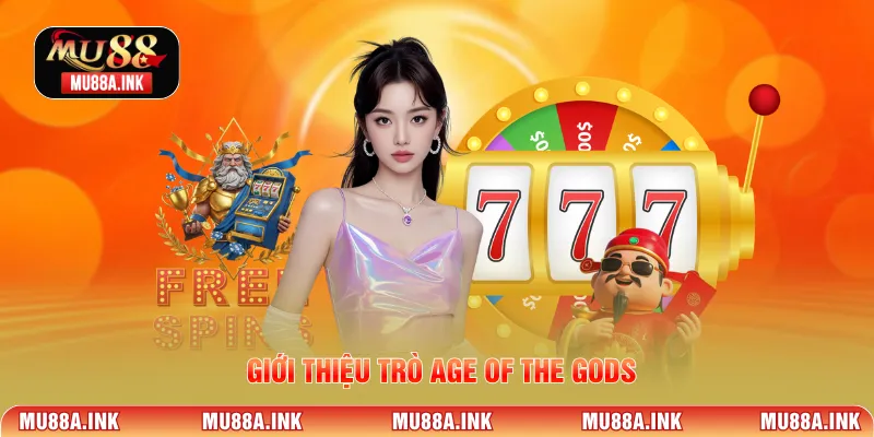 Giới thiệu trò Age of the Gods
